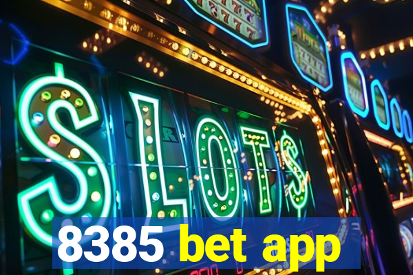 8385 bet app